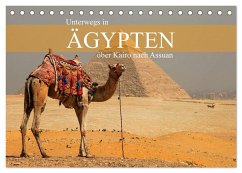 Unterwegs in Ägypten - über Kairo nach Assuan (Tischkalender 2025 DIN A5 quer), CALVENDO Monatskalender