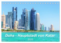 Doha - Hauptstadt von Katar (Tischkalender 2025 DIN A5 quer), CALVENDO Monatskalender - Calvendo;Waurick, Kerstin