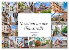 Neustadt an der Weinstraße Impressionen (Wandkalender 2025 DIN A3 quer), CALVENDO Monatskalender - Calvendo;Meutzner, Dirk