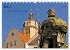 Jena Universitätstadt an der Saale (Wandkalender 2025 DIN A3 quer), CALVENDO Monatskalender