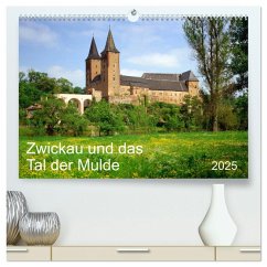 Zwickau und das Tal der Mulde (hochwertiger Premium Wandkalender 2025 DIN A2 quer), Kunstdruck in Hochglanz - Calvendo;Selection, Prime