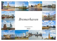 Bremerhaven Stadtansichten (Wandkalender 2025 DIN A2 quer), CALVENDO Monatskalender - Calvendo;Meutzner, Dirk