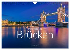 Faszination Brücken (Wandkalender 2025 DIN A4 quer), CALVENDO Monatskalender
