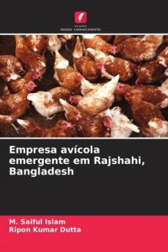 Empresa avícola emergente em Rajshahi, Bangladesh - Islam, M. Saiful;Dutta, Ripon Kumar