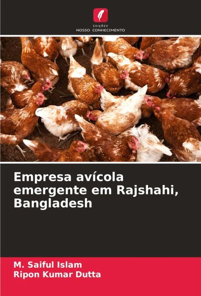 Empresa avícola emergente em Rajshahi, Bangladesh Empresa avícola emergente em Rajshahi, Bangladesh