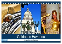 Goldenes Havanna - Glanzlichter Kubas (Tischkalender 2025 DIN A5 quer), CALVENDO Monatskalender - Calvendo;Löwis of Menar, Henning von