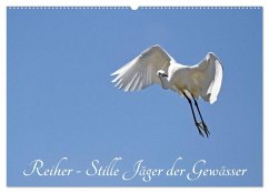 Reiher - Stille Jäger der Gewässer (Wandkalender 2025 DIN A2 quer), CALVENDO Monatskalender