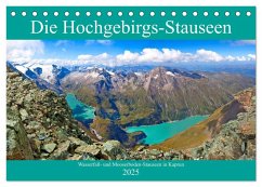 Die Hochgebirgs-Stauseen (Tischkalender 2025 DIN A5 quer), CALVENDO Monatskalender