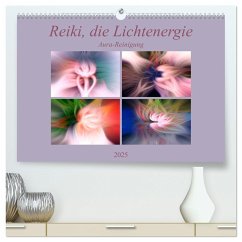 Reiki, die Lichtenergie - Aura-Reinigung (hochwertiger Premium Wandkalender 2025 DIN A2 quer), Kunstdruck in Hochglanz - Calvendo;Altenburger, Monika