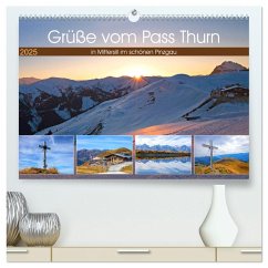 Grüße vom Pass Thurn (hochwertiger Premium Wandkalender 2025 DIN A2 quer), Kunstdruck in Hochglanz