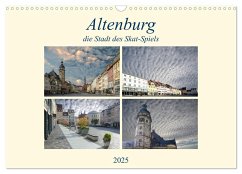 Altenburg, die Stadt des Skat-Spiels (Wandkalender 2025 DIN A3 quer), CALVENDO Monatskalender