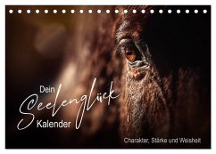 Seelenglück Kalender - Charakter, Stärke, Weisheit (Tischkalender 2025 DIN A5 quer), CALVENDO Monatskalender - Calvendo;Katharina Siebel, Saskia