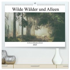 Wilde Wälder und Alleen im Herzen Mitteldeuschlands (hochwertiger Premium Wandkalender 2025 DIN A2 quer), Kunstdruck in Hochglanz