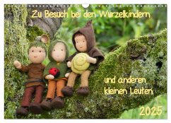 Zu Besuch bei den Wurzelkindern und anderen kleinen Leuten (Wandkalender 2025 DIN A3 quer), CALVENDO Monatskalender