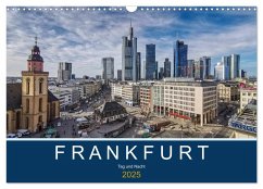 Frankfurt - Tag und Nacht (Wandkalender 2025 DIN A3 quer), CALVENDO Monatskalender