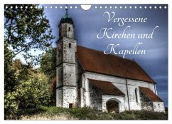 Vergessene Kirchen und Kapellen (Wandkalender 2025 DIN A4 quer), CALVENDO Monatskalender