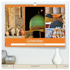 Uzbekistan - märchenhafte Seidenstraße (hochwertiger Premium Wandkalender 2025 DIN A2 quer), Kunstdruck in Hochglanz Uzbekistan - märchenhafte Seidenstraße (hochwertiger Premium Wandkalender 2025 DIN A2 quer), Kunstdruck in Hochglanz