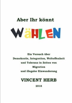 Aber Ihr könnt wählen - Herb, Vincent