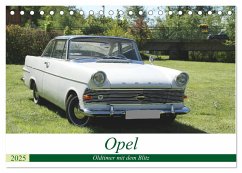 Opel Oldtimer mit dem Blitz (Tischkalender 2025 DIN A5 quer), CALVENDO Monatskalender