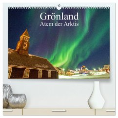 Grönland - Atem der Arktis (hochwertiger Premium Wandkalender 2025 DIN A2 quer), Kunstdruck in Hochglanz - Calvendo;Rauber, Benjamin