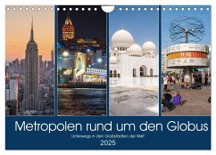 Metropolen rund um den Globus (Wandkalender 2025 DIN A4 quer), CALVENDO Monatskalender - Calvendo;Härlein, Peter