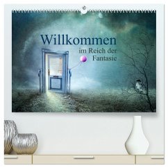 Willkommen im Reich der Fantasie (hochwertiger Premium Wandkalender 2025 DIN A2 quer), Kunstdruck in Hochglanz