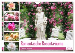 Romantische Rosenträume (Wandkalender 2025 DIN A4 quer), CALVENDO Monatskalender - Calvendo;Kruse, Gisela