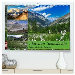 Aktiviere Sehnsüchte Reiseziele in der Schweiz (hochwertiger Premium Wandkalender 2025 DIN A2 quer), Kunstdruck in Hochglanz