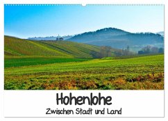 Hohenlohe - Zwischen Stadt und Land (Wandkalender 2025 DIN A2 quer), CALVENDO Monatskalender
