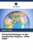 Sicherheitsfragen in der nordischen Region, 1990-2000