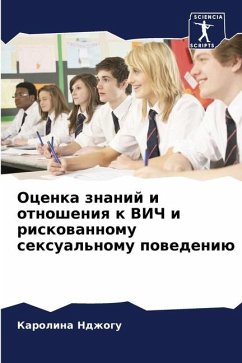 Ocenka znanij i otnosheniq k VICh i riskowannomu sexual'nomu powedeniü - Ndzhogu, Karolina