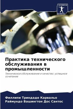 Praktika tehnicheskogo obsluzhiwaniq w promyshlennosti - Trindade Karwal'o, Fillipi;Vashington Dos Santos, Rajmundo