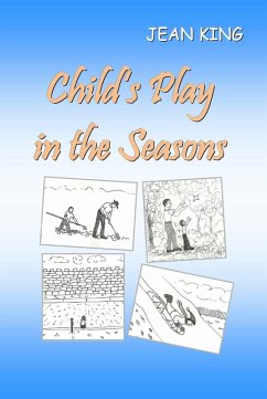 Child's Play in the Seasons (eBook, ePUB) - King, Jean
