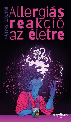 Allergiás reakció az életre (eBook, ePUB) - Mátyás, Zoltán