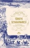 Türkiye Seyahatnamesi;18. Yüzyilda Istanbul ve Türkiye