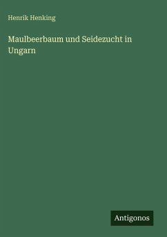 Cover Maulbeerbaum und Seidezucht in Ungarn