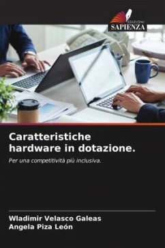 Caratteristiche hardware in dotazione. - Velasco Galeas, Wladimir;Piza León, Angela