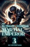 The Ultimate Celestial Martial Emperor