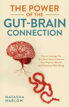 The Power of the Gut-Brain Connection - Harlow, Natasha