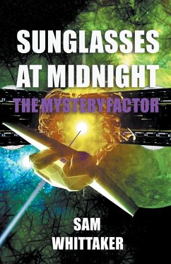 Sunglasses at Midnight - Book 1 - Whittaker, Sam