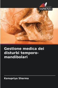 Gestione medica dei disturbi temporo-mandibolari - SHARMA, KANUPRIYA