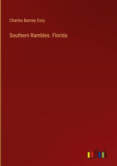 Southern Rambles. Florida