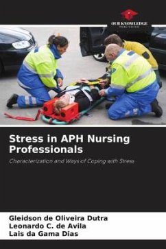Stress in APH Nursing Professionals - de Oliveira Dutra, Gleidson;C. de Ávila, Leonardo;da Gama Dias, Lais