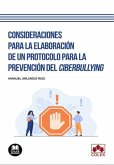 Consideraciones para la elaboración de un protocolo para la prevención del ciberbullying