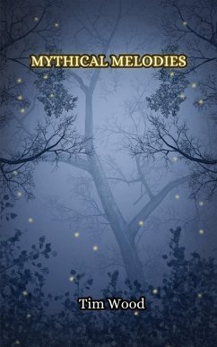 Mythical Melodies - Wood, Tim Mythical Melodies - Wood, Tim