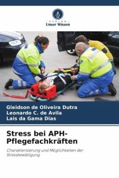 Stress bei APH-Pflegefachkräften - de Oliveira Dutra, Gleidson;C. de Ávila, Leonardo;da Gama Dias, Lais