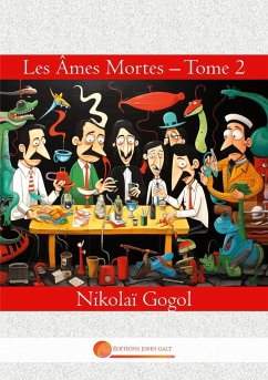 Les Âmes Mortes - Tome 2 - Gogol, Nikolaï