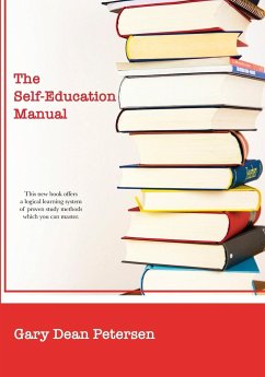 The Self-Education Manual - Petersen, Gary D