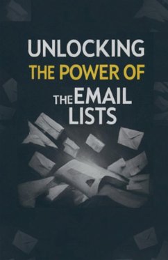 Unlocking the Power of the Email Lists - Kumar, Pankaj