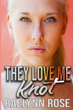 They Love Me Knot - Rose, Raelynn